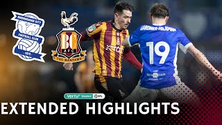 EXTENDED HIGHLIGHTS: Birmingham City v Bradford City