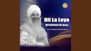 Dil La Leya Beparwah De Naal