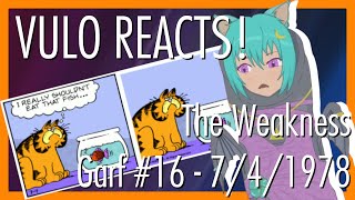 VULO REACTS! Garf #16 - The Weakness - July 4th 1978