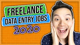 Freelance Data Entry Jobs 2020 (Earn Money From Home On Your Own Schedule)