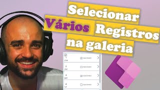 Como selecionar mais de um registro em uma galeria no Power Apps - Como selecionar vários registros