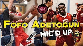 Fofo Adetogun Micd Up