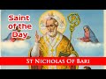 St Nicholas Of Bari  - Saint of the Day with Fr Lindsay - 6 December 2022