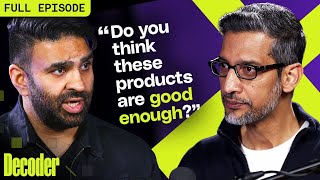 How Sundar Pichai is rethinking Google for the AI era | Decoder