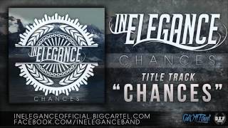 In Elegance - Chances