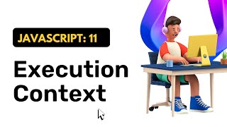 JavaScript Execution Context in Hindi || Coding Scenes