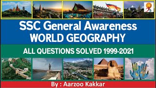 World Geography All  Previous Year SSC GK Questions - 1999-2021