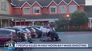 7 people killed in Half Moon Bay mass shooting