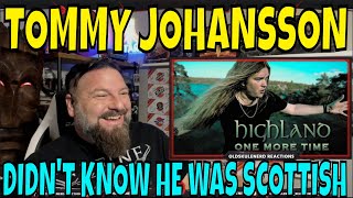 TOMMY JOHANSSON | HIGHLAND (One More Time) OLDSKULENERD REACTION |