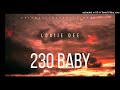 loxiie dee 230 baby chicago freestyle remix