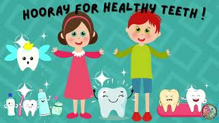 Hooray For Healthy Teeth! ( Dental Hygiene  Practices For Kids)
