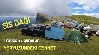 YERYÜZÜNDEKİ CENNET - SİS DAĞI      TRABZON / GİRESUN