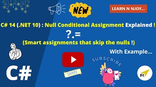 C# 14 New Feature | Null Conditional Assignment Explained (With Real-Life Examples)| Learn N Njoy...