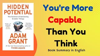 Hidden Potential Book Summary in English | Adam Grant | Unlock Your Growth