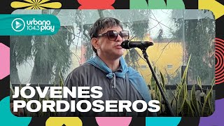 Jóvenes Pordioseros en vivo por #VueltaYMedia