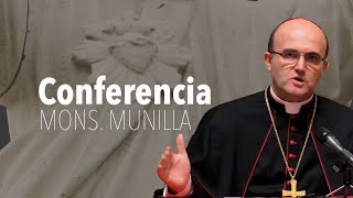 «Cristianos con la que esta cayendo» Mons. José Ignacio Munilla