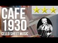 Cello Sheet Music: How to play Cafe 1930 (Astor Piazzolla)