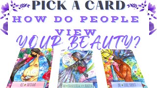 💘Pick A Card💘How Do Ppl View Your Beauty? Transformation Physical Inner Rebirth Love Tarot Timeless