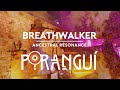 Poranguí - Breathwalker | Ancestral Resonance (Opus Live Sessions)