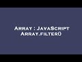 Array : JavaScript Array.filter()
