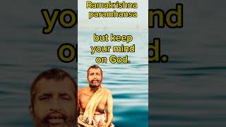 Keep God in the Mind...by Ramakrishna Paramhansa