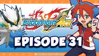 [Episode 31] Future Card Buddyfight Ace Animation