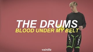 The Drums - "Blood Under My Belt" // subtitulado