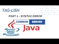 Common Errors in Java Part 1 (Syntax Error)