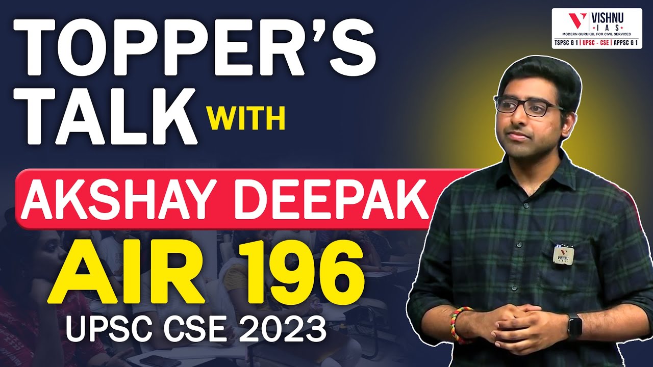 Topper's Talk With Akshay Deepak, AIR 196 | UPSC CSE 2023 Topper | # ...