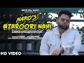 Zaroori Nahi (Official Video) Naro |