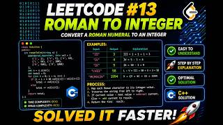 LeetCode 13 | Roman to Integer | C++ Solution Explained | Easy DSA Problem 🚀