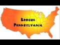 How to Say or Pronounce USA Cities — Brogue, Pennsylvania