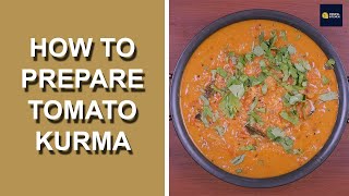 ರುಚಿಕರವಾದ ಟೊಮೆಟೊ ಕುರ್ಮ ಟ್ರೈ ಮಾಡಿ|Tomato Kurma |#Manipal Kitchen| Thakkali kurma|