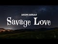 Jason Derulo - Savage love (Lyrics)