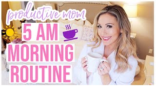 5 AM PRODUCTIVE MOM MORNING ROUTINE | MORNING SCHEDULE FOR SAHM OR WORKING MOM Brianna K bitsofbri