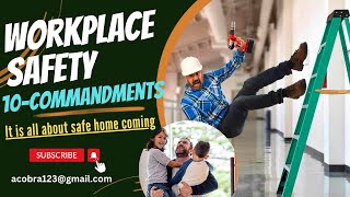 Workplace Safety - 10 Commandments | 10 rules for workplace safety