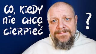 Co, kiedy nie chcę cierpieć? [P\u0026P#77]