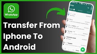 How To Transfer WhatsApp From iPhone To Android !!!