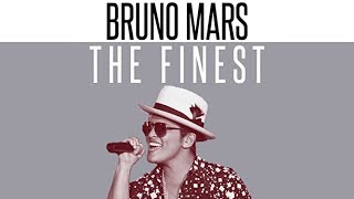 Bruno Mars || The Finest || 2018