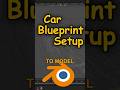How To Set Up Car Blueprints #blender #3dmodeling #blueprint #howto #carmodeling #roblox #blender3d