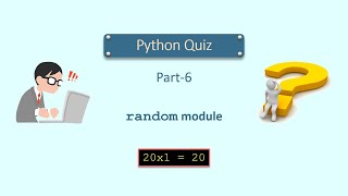 Python Quiz Series - Part 6 (random module)