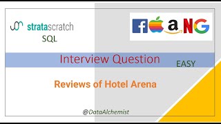 Reviews of Hotel Arena | Easy | StrataScratch | SQL | Solution | Interview Problem