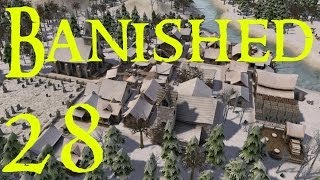 Banished Let's Play #28 - No Disasters For Once! - New Bifton on Hard/Mountains