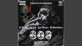 609 (feat. Lil Fat, El Panda, El Mochilero \u0026 Lini Music)