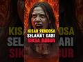 Kisah Pendosa yang Selamat Dari Siksa Kubur #feedshorts #siksakubur #shorts