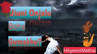 Jiuni Anjalu Nwng Boha Gwmakhw | with Lyrics | \