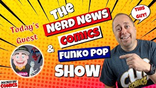 Nerd News Today | Comic Book Channels on YouTube | Funko News  | Adrian APM | Ep.379