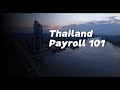 Thailand Payroll Basics: Statutory Contributions & Staying Updated with Royal Gazette