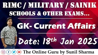 RIMC, RMS, Sainik School I 18th Jan 2025 Current Affairs I The Online Guru - Sunil Sharma 7737653468