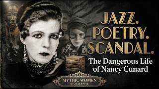 The Most Scandalous Woman in England: The Legendary Life of Nancy Cunard